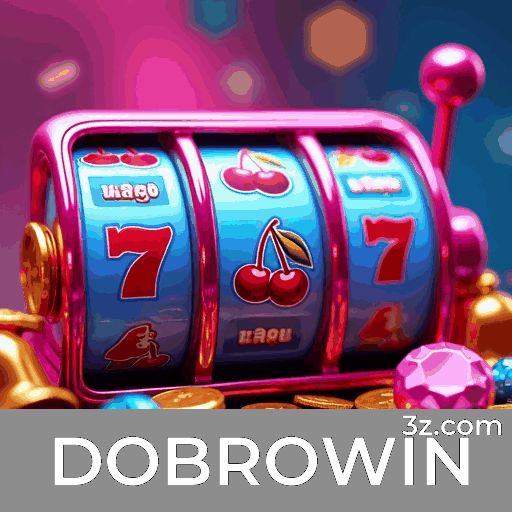 DOBROWIN: Jogos de Cassino Impressionantes com Chances de Ganhar